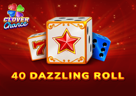 40 dazzling roll - clover chance